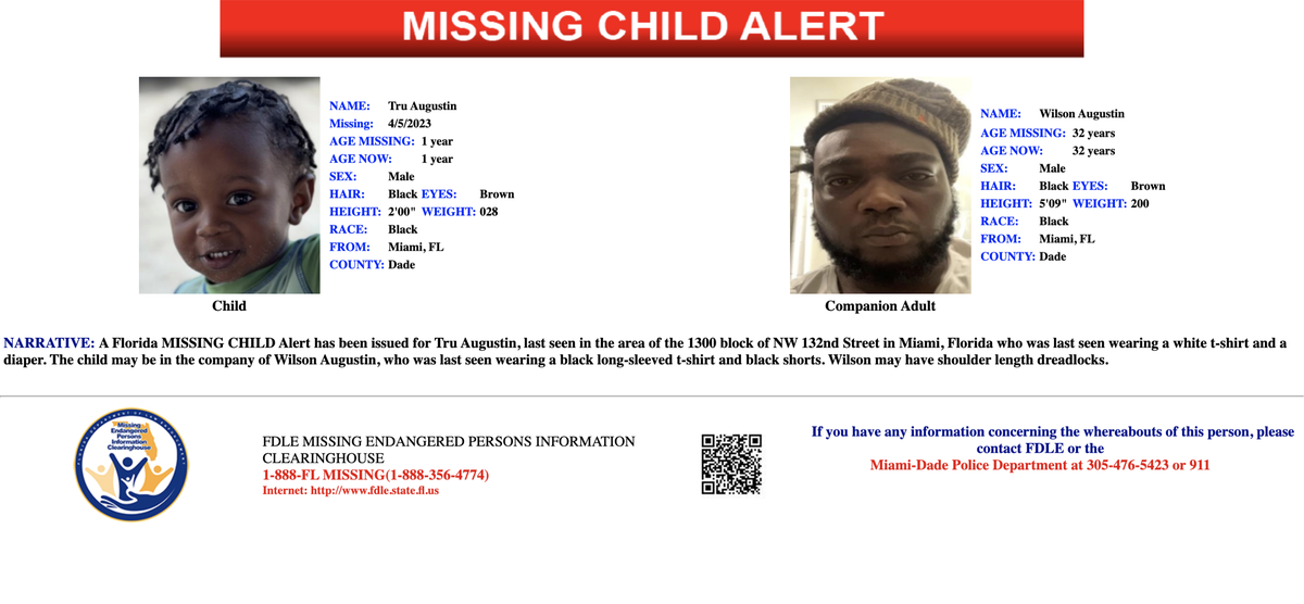 Tru Augustin, 1, hasn’t been seen in two days after vanishing near North Miami. Authorities say he may be with Wilson Augustin, 32.
