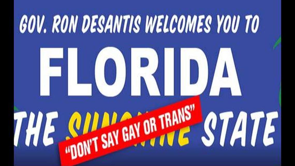 Billboards are going up in Tallahassee, Tampa, Orlando, and South Florida to “welcome” visitors to Ron DeSantis’ Florida. The message: “The Sunshine State” is now the “Don’t Say Gay or Trans State.” The advertising campaign is the work of the Human Rights Campaign (HRC), the nation’s largest LGBTQ+ civil rights organization.