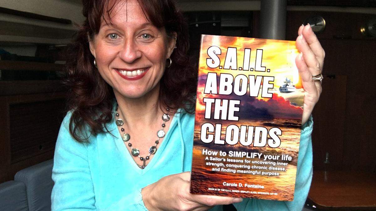 Carole Fontaine wrote “S.A.I.L. Above the Clouds” about her 20-year live-aboard experience.