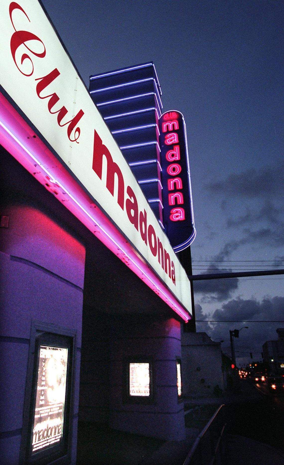 In 1997, Club Madonna at Biscayne Boulevard and 78th Street.