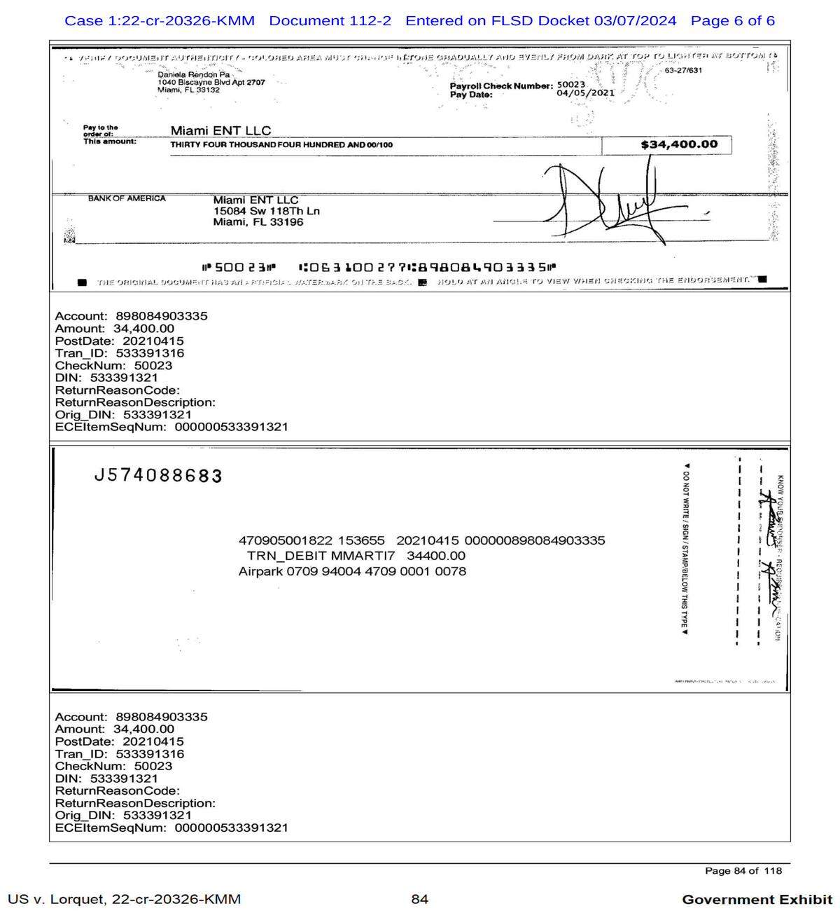 Daniela Rendon le pagó a la empresa de Andre Lorquet Miami ENT LLC una comisión de $34,400 por ayudarla a presentar una solicitud falsificada para un préstamo del Programa de Protección del Salario (PPP) por un total de $198,990. Rendon estaba entre al menos cinco solicitantes de préstamos PPP que le pagaron a Lorquet una comisión por su ayuda.
