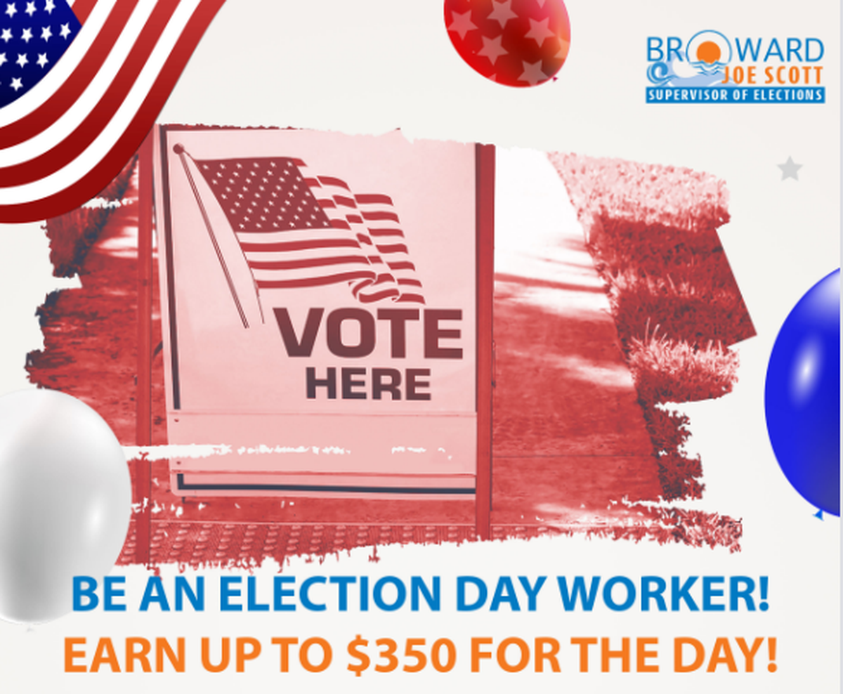 Poll worker volunteers in Broward County can earn up to $350 for each Election Day.