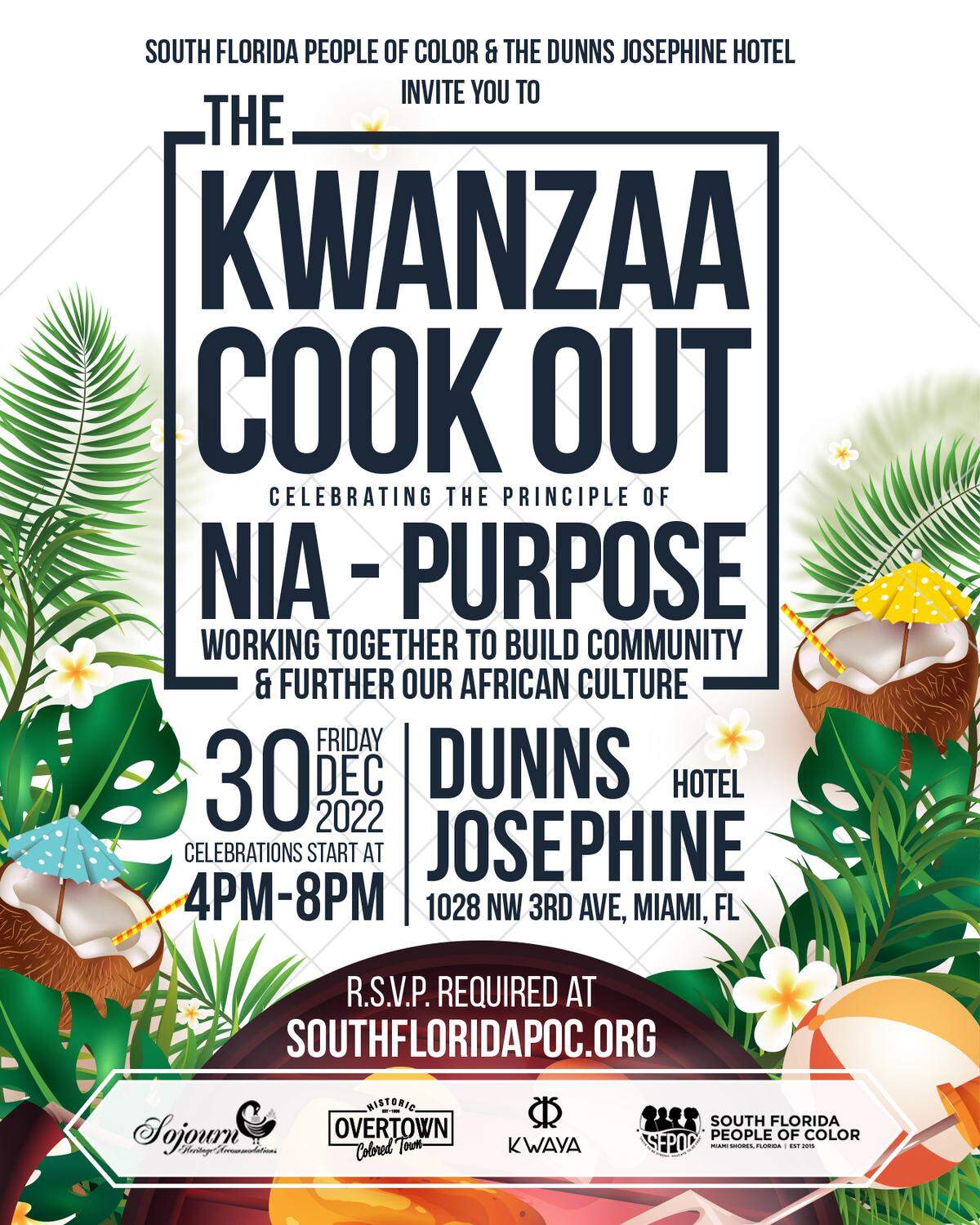 Kwanzaa Cookout is Dec. 30 from 4 p.m. to 8 p.m. at the Dunns Josephine Hotel in Miami.