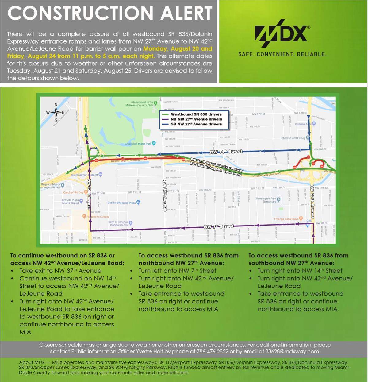 MDX complete closure of westbound SR 836 at Northwest 27th Avenue from 11 p.m.  to 5 a.m. on the nights of Aug. 20 and 24, 2018.