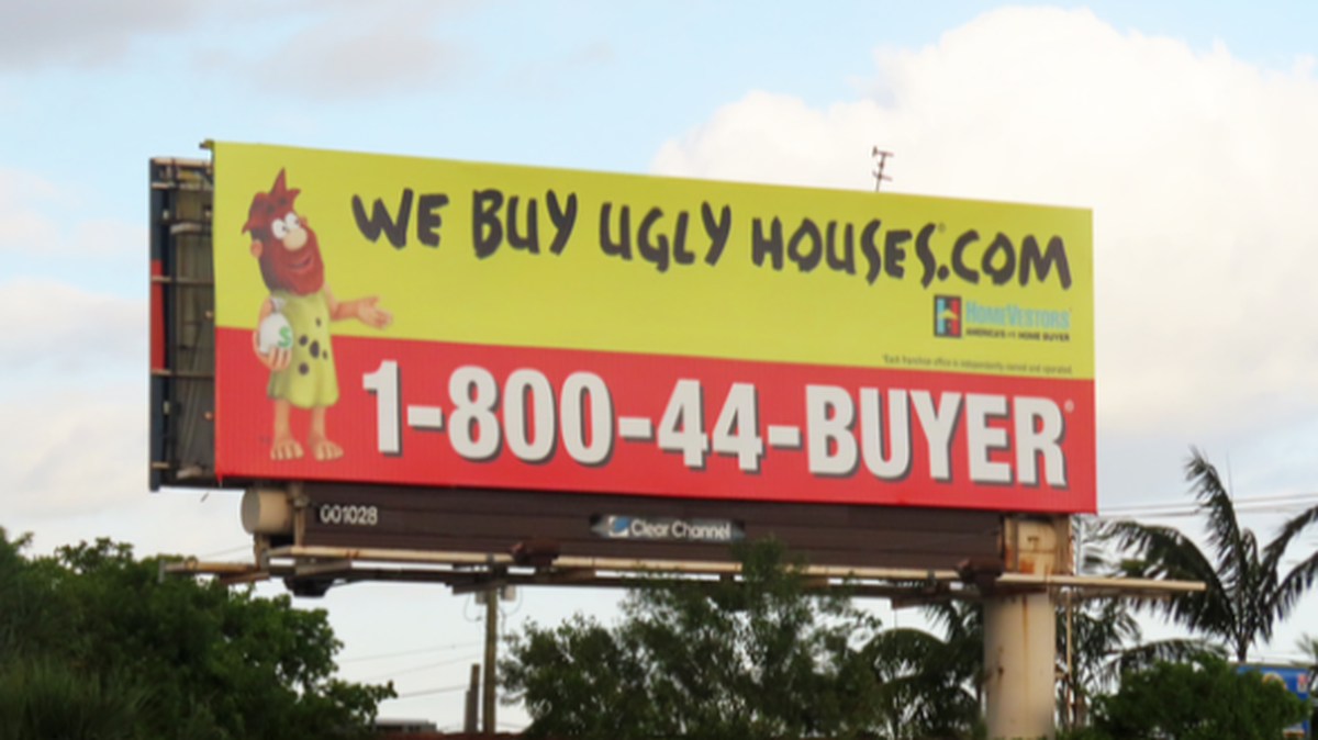 A billboard in Miami advertises We Buy Ugly Houses, one of the ways the company has made its name popular.