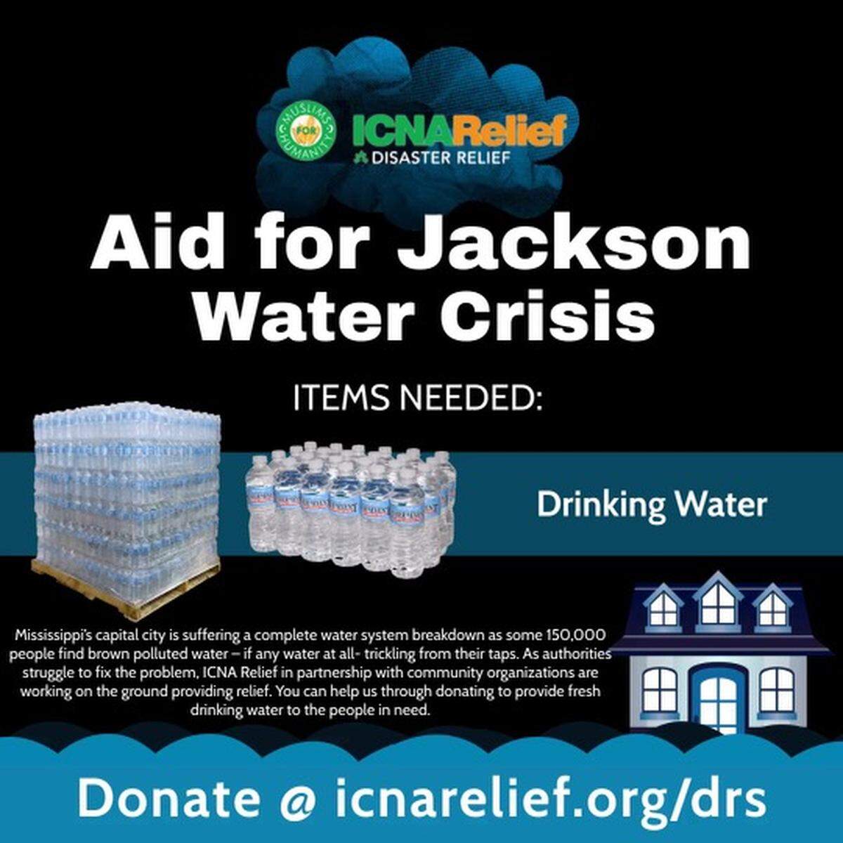 ICNA Relief South Florida has started collecting donations to purchase cases of water for people affected by the water crisis in Jackson.