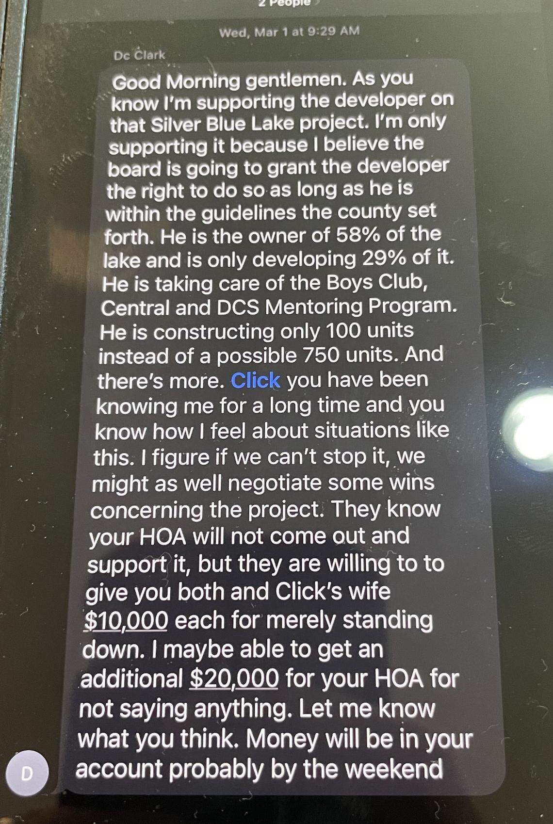 Richard “Click” Johnson, vice president of the Little River Farms Homeowners Association, said he and other office received this text message earlier this year from William “D.C.” Clark about the Lake Sana housing project that Johnson opposes. The developer alleged to be offering money in exchange for Johnson not fighting the proposal, Karim Lakhdar, said Clark doesn’t represent him and that he never authorized what was being offered. Clark also said Lakhdar did not ask him to make the offer described in the text.