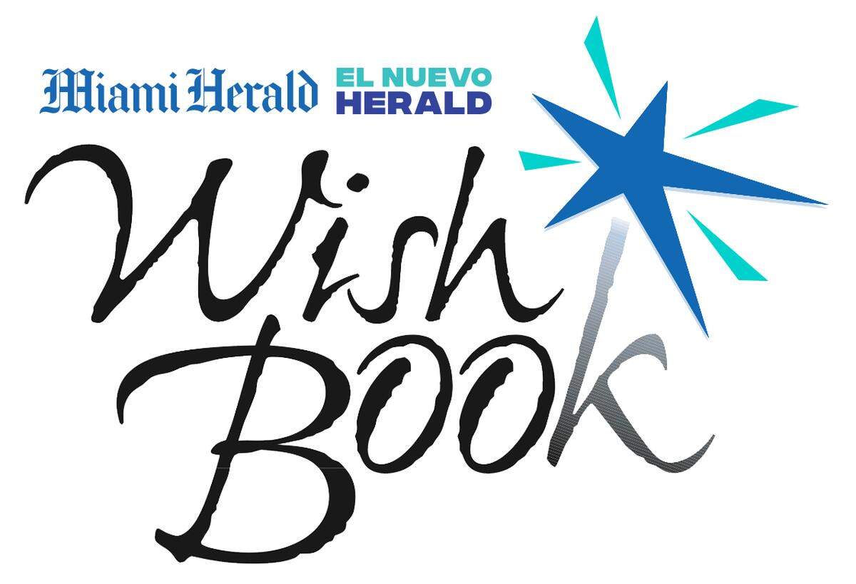 Wish Book is the Miami Herald’s annual campaign to share the stories of families in need.