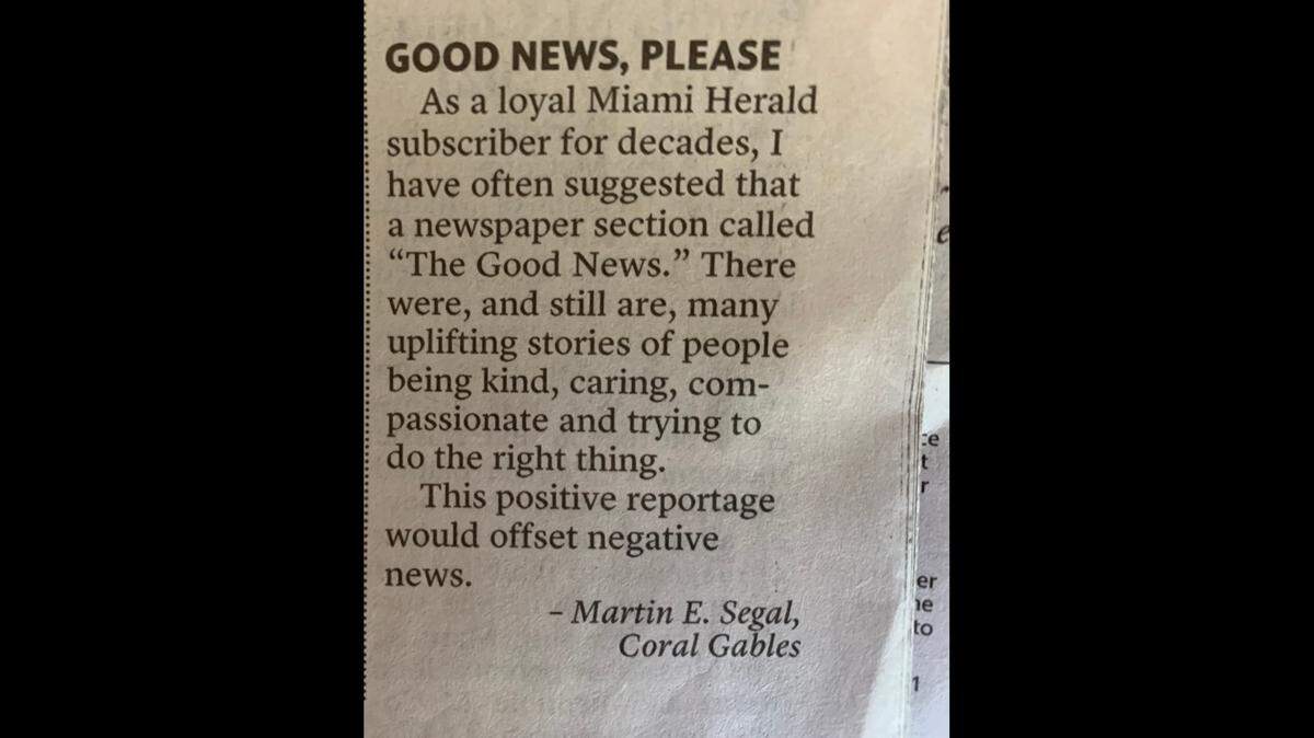 A letter to the editor published in the Miami Herald on June 8, 2021, urged for the publication of more “good news” stories.