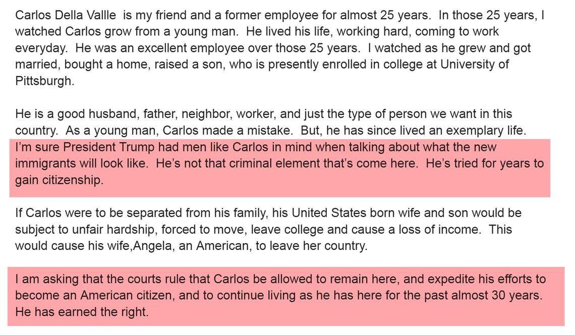 A former employer of Carlos wrote to the court asking that he not be deported because Carlos is the type of immigrant President Trump wants in the country.