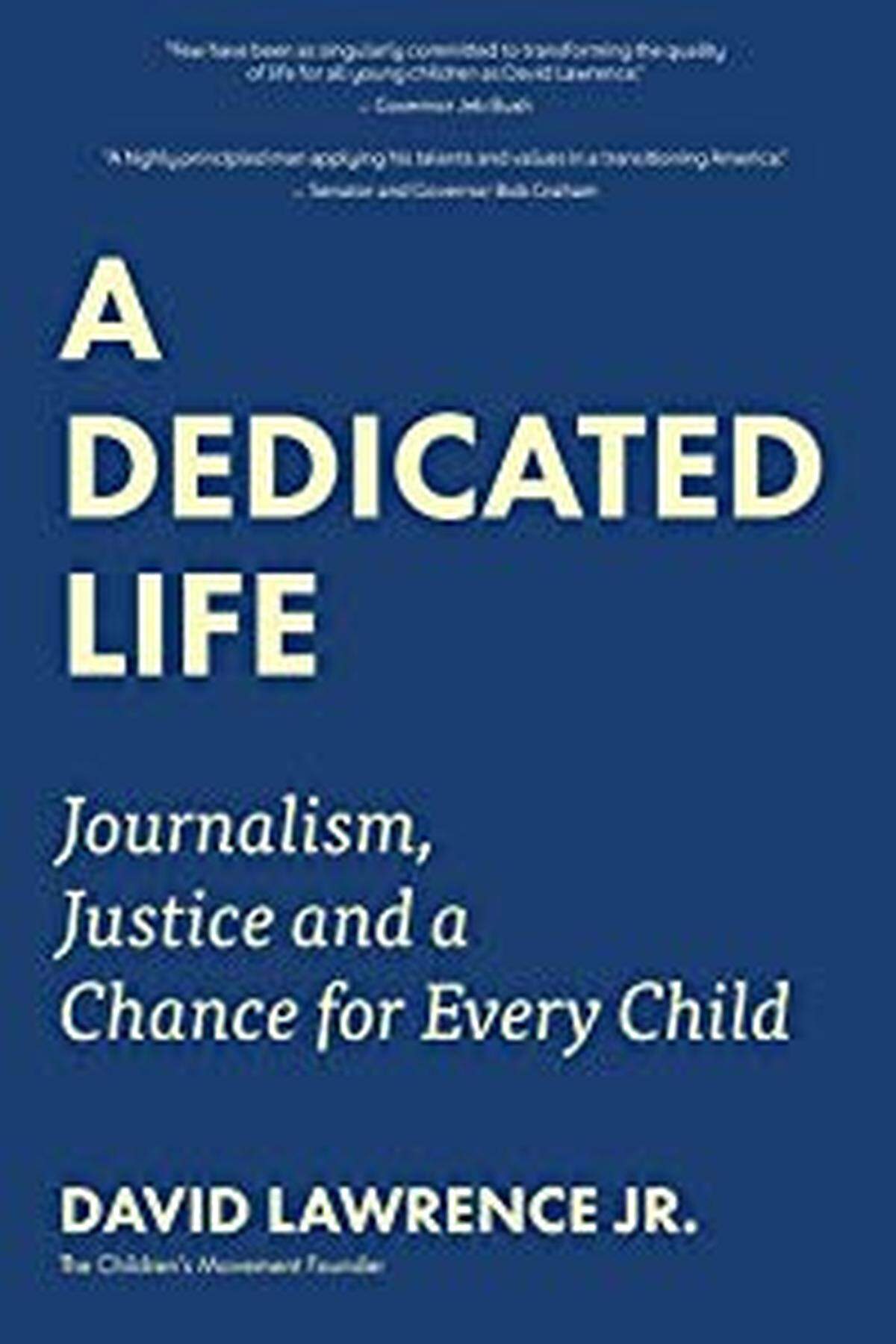 David Lawrence Jr.’s autobiography, published in 2018 by Books & Books Press.