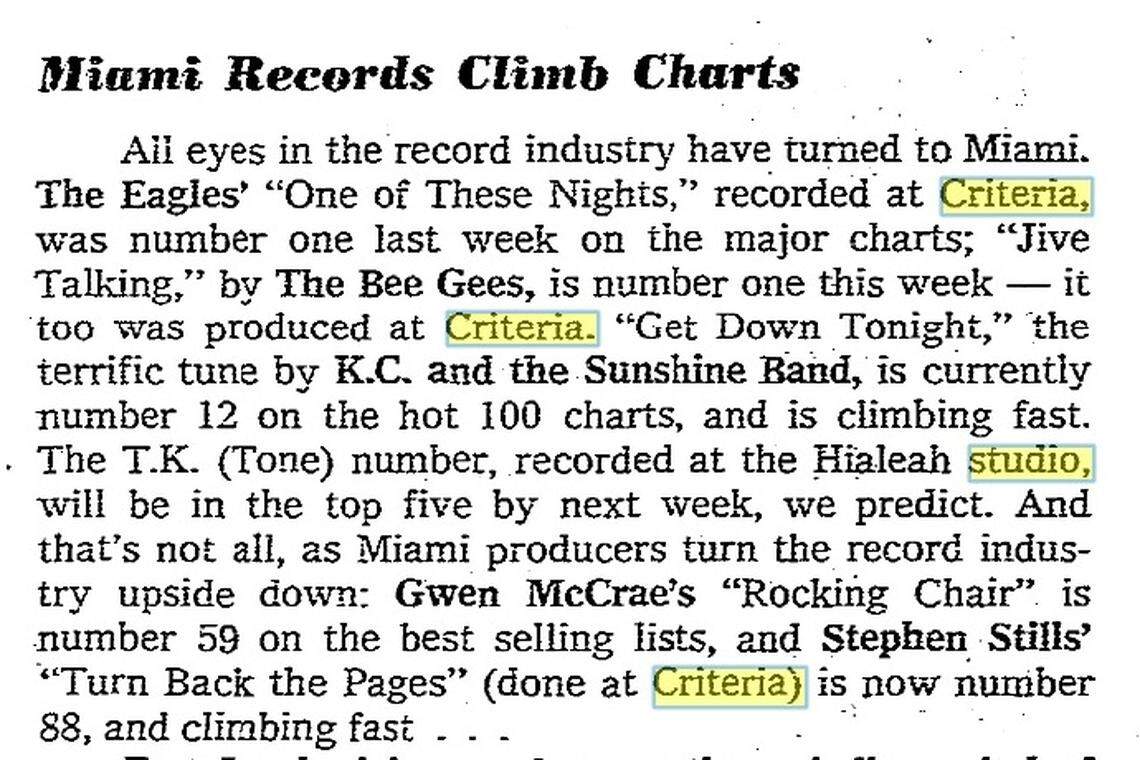 An Aug. 14, 1975 Miami Herald pop music column notes the success of made-in-Miami recordings by the Eagles, K.C. & the Sunshine Band, Gwen McCrae and Stephen Stills. The Eagles’ ”One of These Nights,” which went No. 1 and included hit singles “Take It to the Limit,” “Lyin’ Eyes” and the title track, and the Stills solo set were recorded at Criteria Studios.
