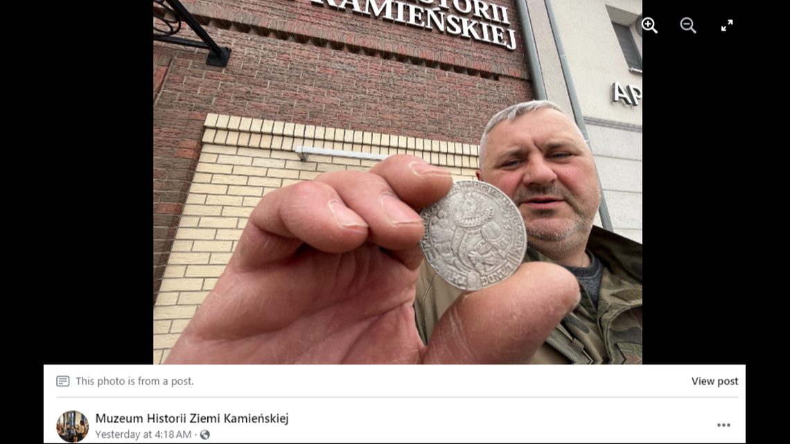 A large silver coin, about 4 centimeters across, was found in a field in Poland, the museum said.