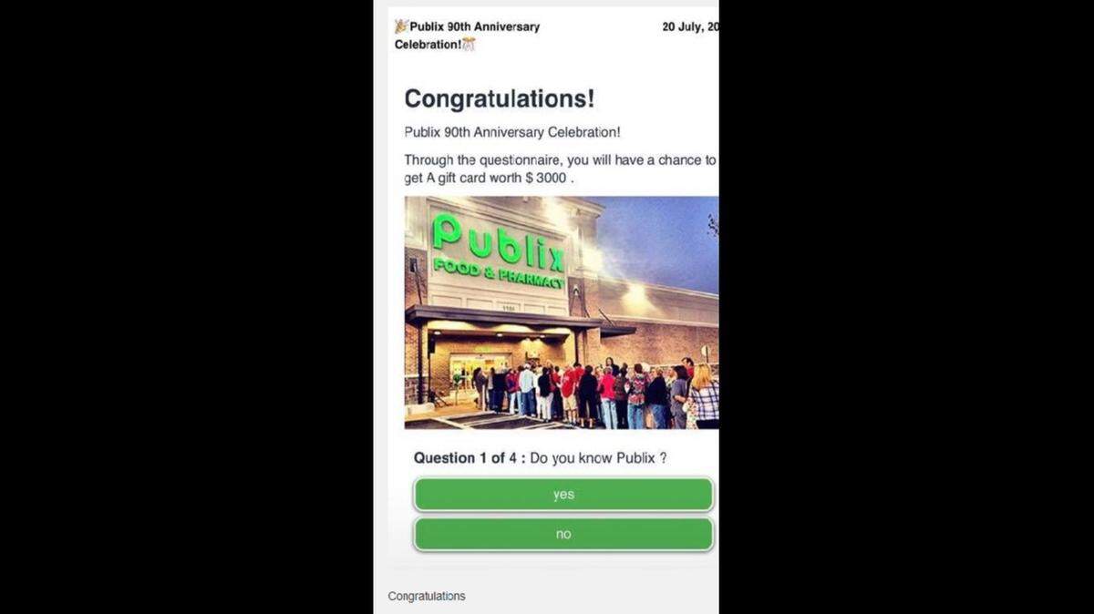 This is the fake scam contest item circulating on social media, like Facebook, promising a $3,000 gift card from Publix to celebrate its 90th anniversary. Publix and Gadsden County Sheriff’s warn of the fraud.