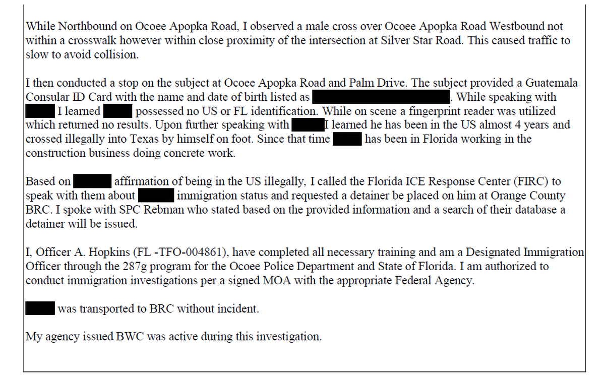A report from the Ocoee Police Department shows a man arrested on immigration charges after he was stopped for jaywalking.