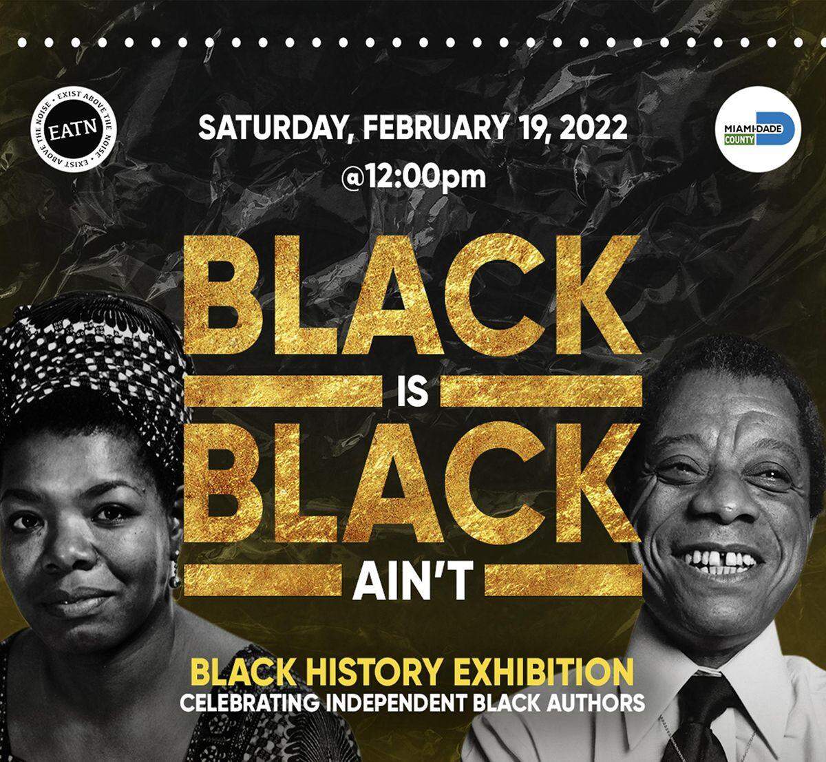 “Black is Black Ain’t” is a one-day exhibition showcasing local musical talent, dancers, poets and writers at St. Thomas University starting at 12 p.m. on Feb. 19.