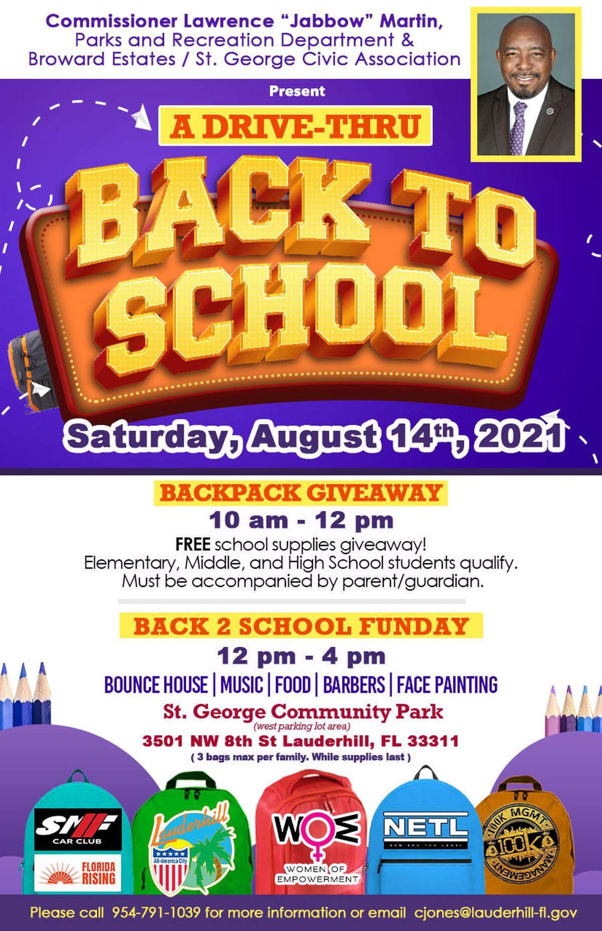 Lauderhill Commissioner Lawrence “Jabbow” Martin, the Parks and Recreation Department, and the Broward Estates/St. George Civic Association will hold a Drive-Thru Back to School Backpack Giveaway and Fun Day Aug. 14.