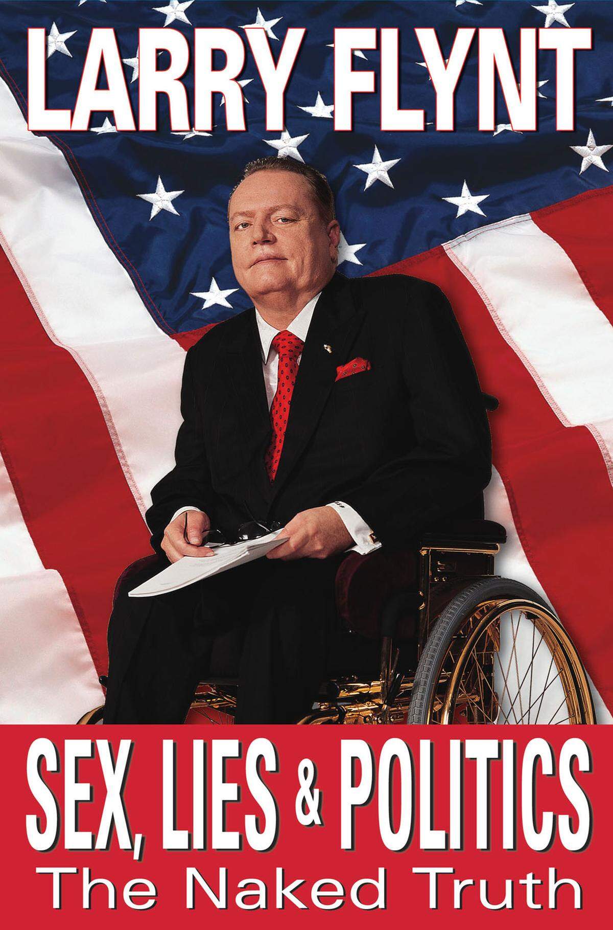 Larry Flynt on the cover of his 2004 book, “Sex, Lies & Politics: The Naked Truth.” The late Hustler publisher promoted his book at a 2004 Books & Books signing in Coral Gables.