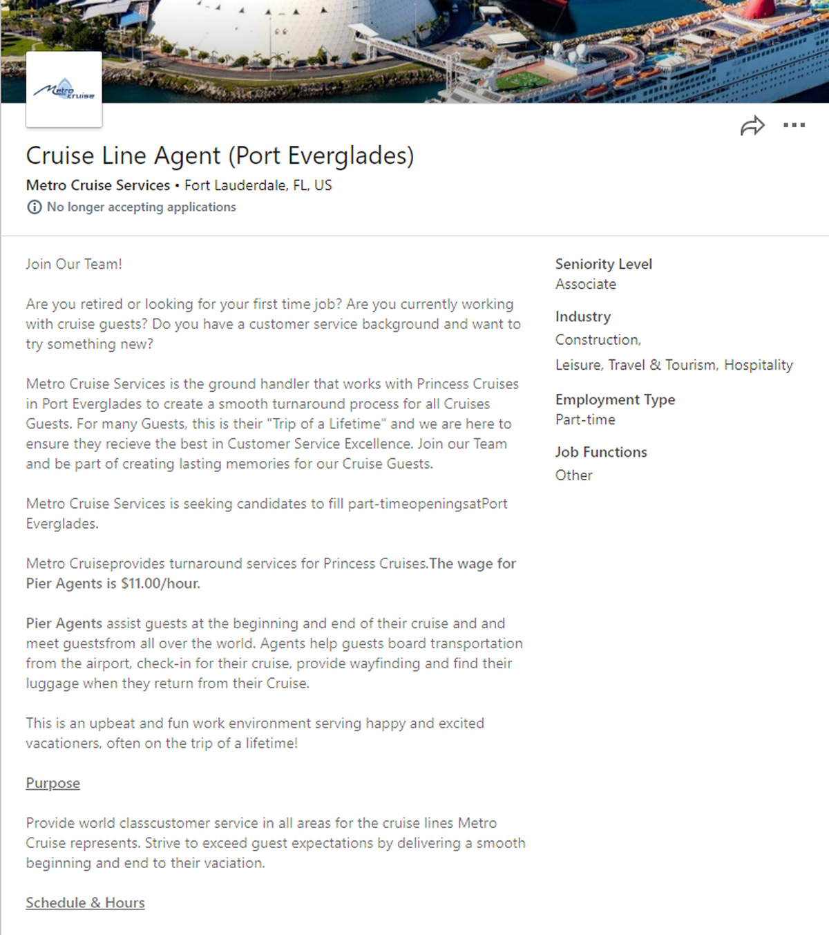 Metro Cruise Services was hiring part-time cruise line agents last month to work for Princess Cruises, which is owned by Carnival, at Port Everglades.
