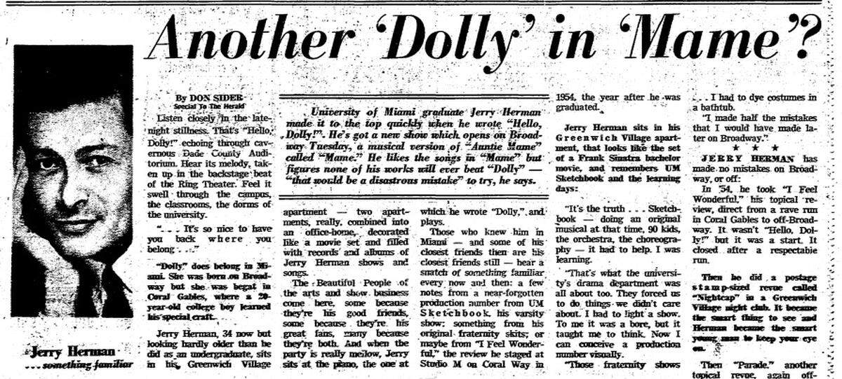 In this May 22, 1966 Miami Herald article, composer Jerry Herman, fresh from the smash success of “Hello, Dolly!” on Broadway, reflects on how it all started for him at the University of Miami. In 1966, his next big musical, “Mame,” hit the Great White Way.