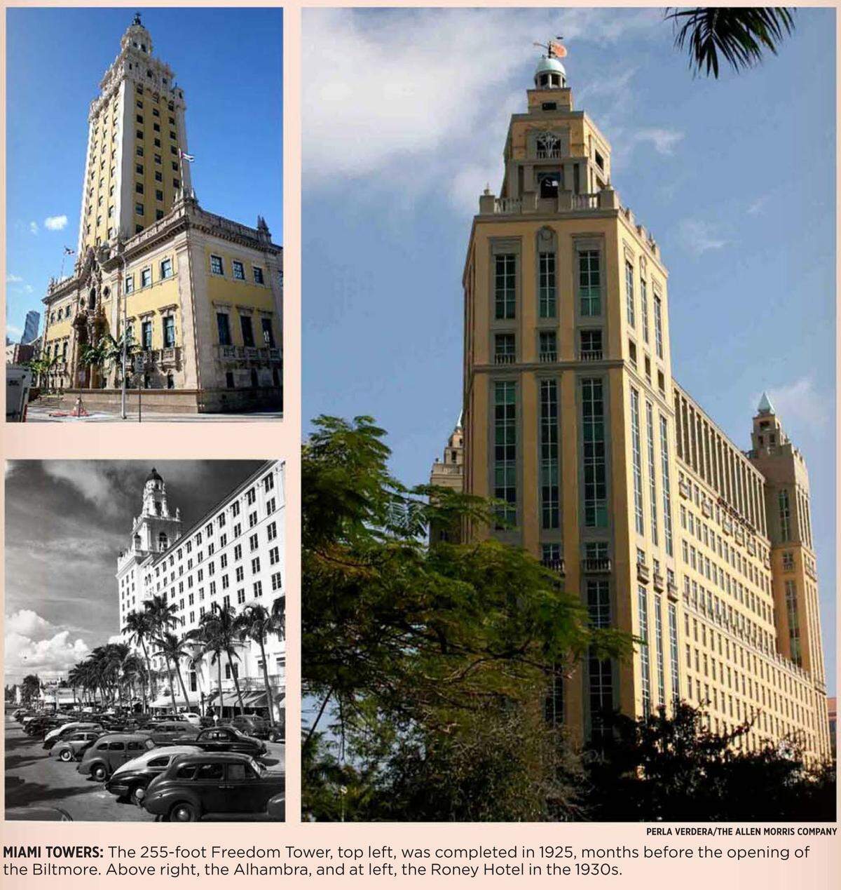 The 255-foot Freedom Tower, top left, was completed in 1925, months before the opening of the Biltmore. Above right, the Alhambra, and at left, the Roney Hotel in the 1930s.