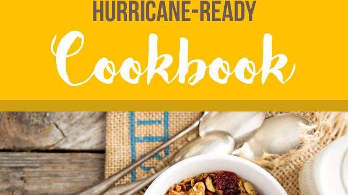You don’t need power, only whatever is in your hurricane stockpile to make dishes from the Hurricane-Ready Cookbook, developed by FIU.