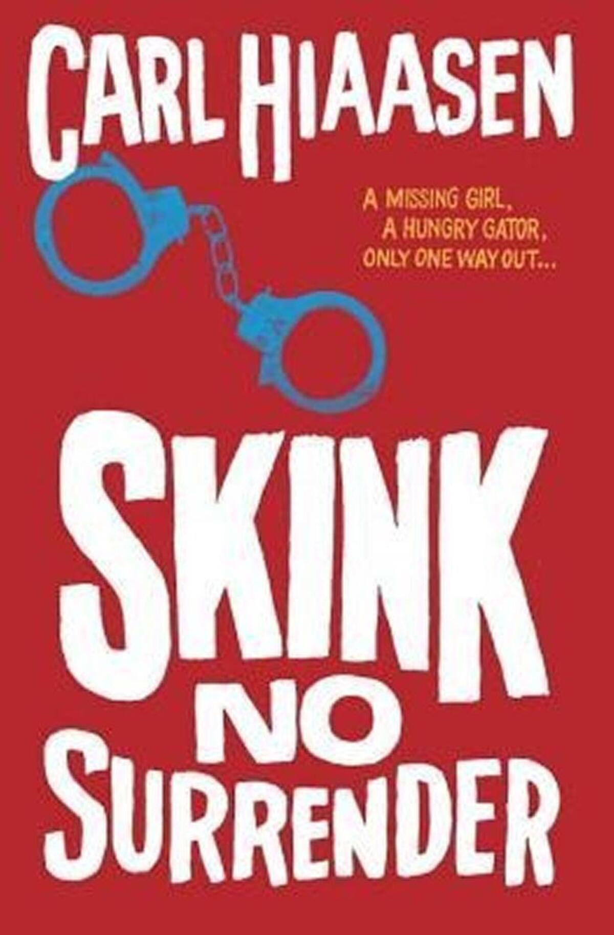 Carl Hiaasen’s young adult novel “Skink: No Surrender” was released in 2014. The book features the return of the popular character Carlton “Skink” Tyree.