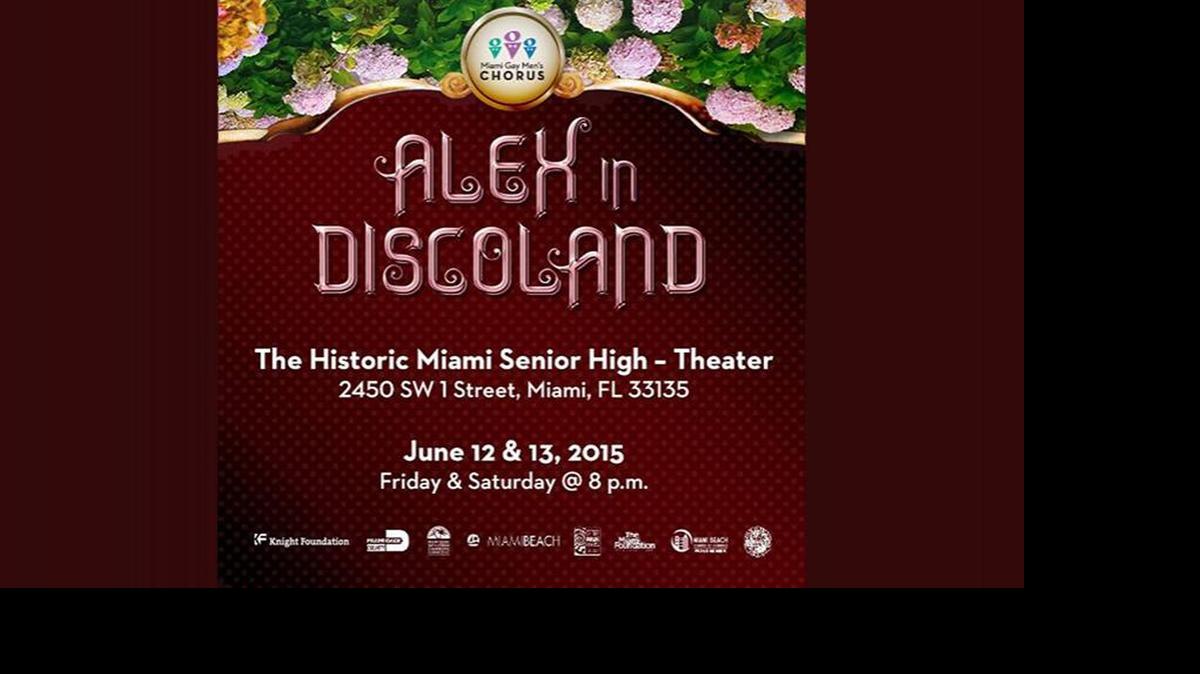 
‘Alex in Discoland,’ the new Miami Gay Men’s Chorus concert.
