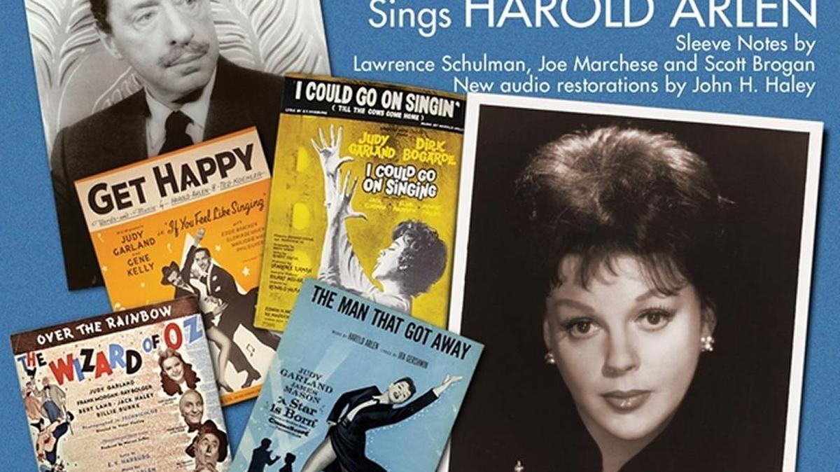 ‘Judy Garland Sings Harold Arlen,’ a 45-track CD set, will be released in early 2016.