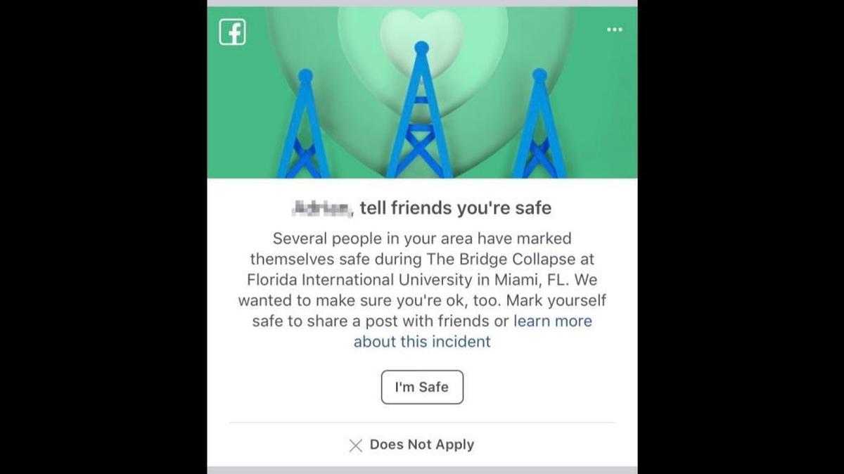 The Safety Check feature on Facebook allows the social media users to mark themselves safe after a disaster. Facebook activated its page within an hour of the collapse of the Florida International University bridge on Tamiami Trail.