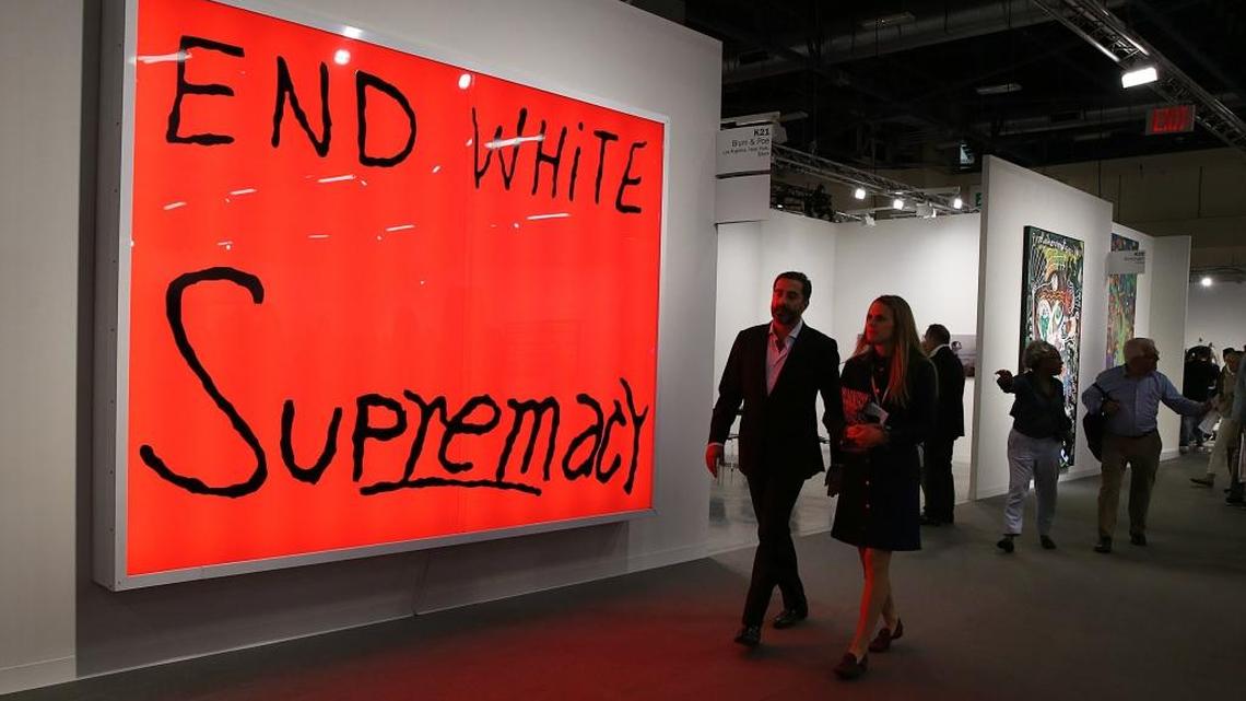 “End White Supremacy” by artist Sam Durant was on display during last year’s Art Basel at the Miami Beach Convention Center.