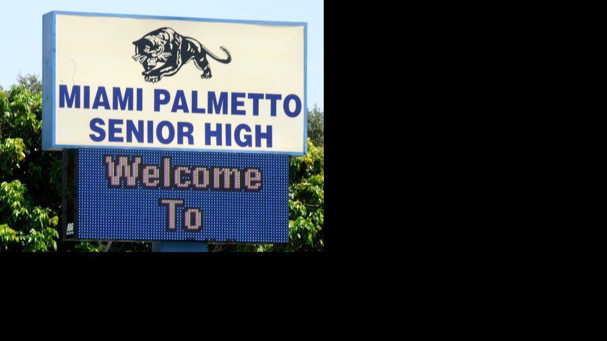 
Miami Palmetto Senior High.
