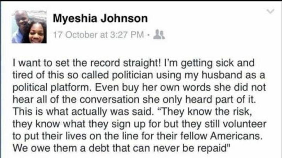 Myeshia Johnson, la viuda del sargento Sgt. La David T. Johnson, le dijo a un productor de "Good Morning America" que este mensaje de Facebook publicado con su nombre era falso. El mensaje falso critica a la congresista Frederica Wilson y defiende al presidente Donald Trump.