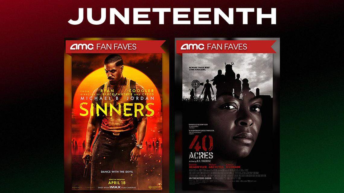 Feature films “Sinners” and “40 Acres” will show at AMC Theatres at a discount “Fan Faves” price on Juneteenth, the movie theater chain said.