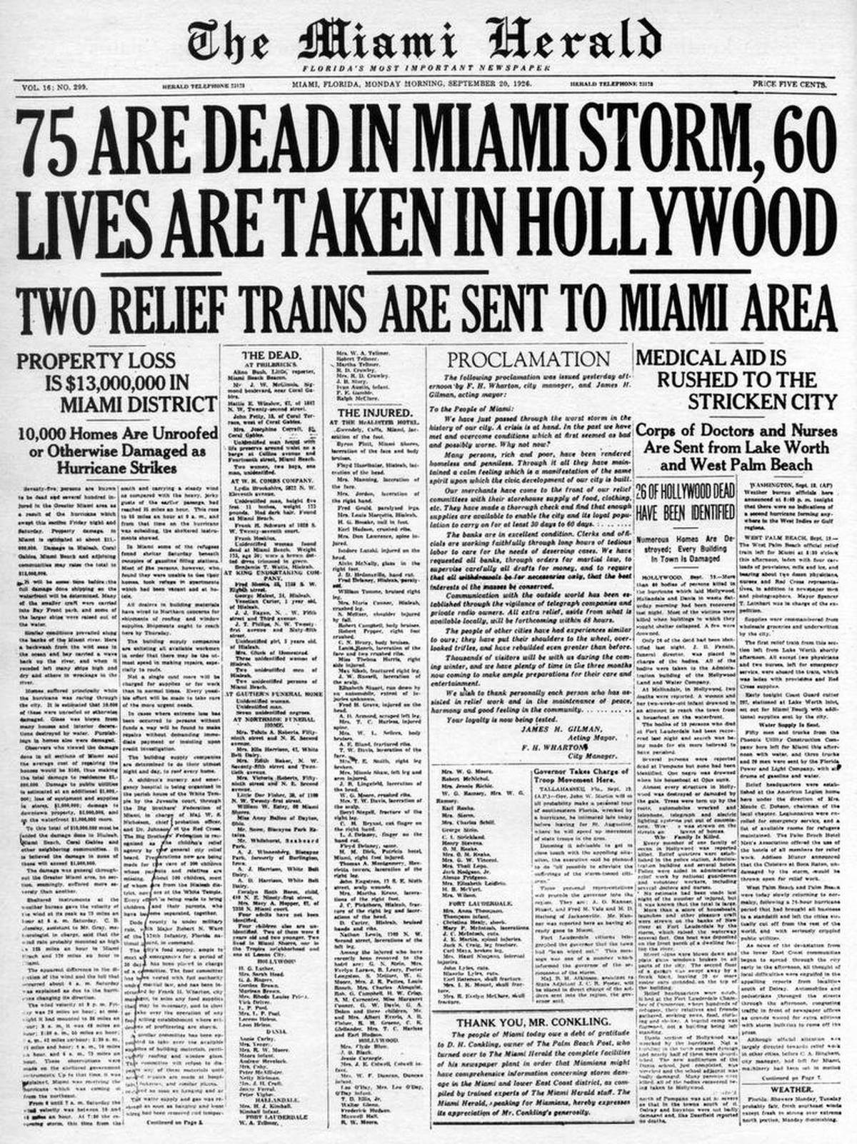 Two days after the storm struck, the Miami Herald reported on the destruction that eventually amounted to 372 killed and 43,000 left homeless by the 1926 hurricane.