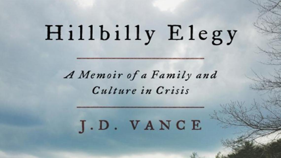 “Hillbilly Elegy: A Memoir of a Family and Culture in Crisis” tells of some rural, white Americans who support Donald Trump.