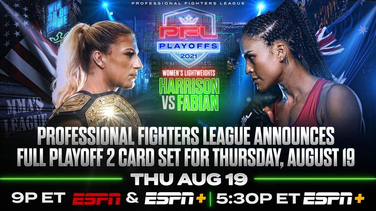 PFL Playoffs 2 Card on Aug. 19 on ESPN from the Seminole Hard Rock Hotel & Casino near Hollywood in South Florida.