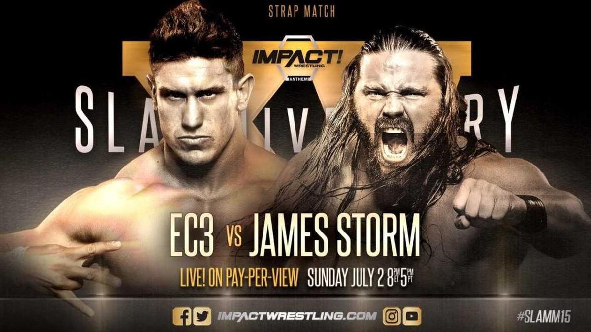 Ethan Carter III (EC3) against Cowboy James Storm in a strap match at Slammiversary XV pay-per-view on Sunday, July 2 from Universal Studios Florida in Orlando.