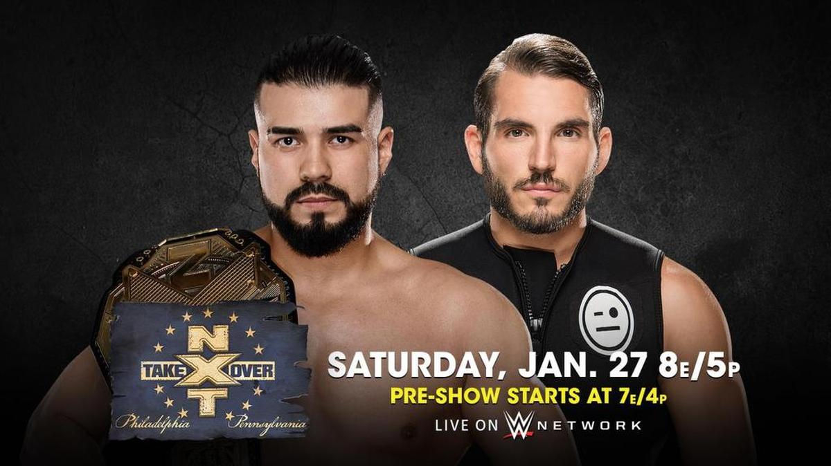 WWE NXT TakeOver: Philadelphia is 8 p.m. ET/ 5 p.m. PT Saturday, Jan. 27 live on WWE Network from the Wells Fargo Center during Royal Rumble Weekend. The main event features NXT Champ Andrade Cien Almas (with Zelina Vega) defending the title against Johnny Gargano. Pre-show at 7 p.m. ET/4 p.m. PT, featuring the presentations of the NXT Year-End Awards.
